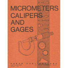 Micrometers, Calipers and Gages