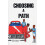 Choosing a Path 1