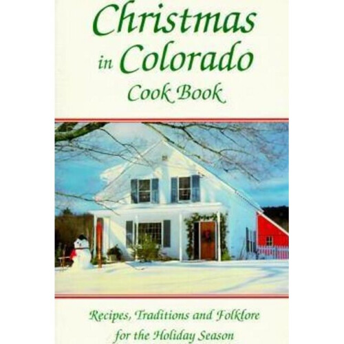 Christmas In Colorado Cookbook