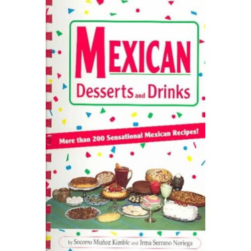 Mexican Desserts & Drinks