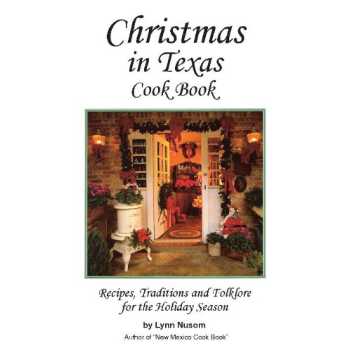 Christmas In Texas Cookbook