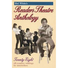 Mel White's Readers Theatre Anthology Reader's Theater Series A Collection of 28 Readings
