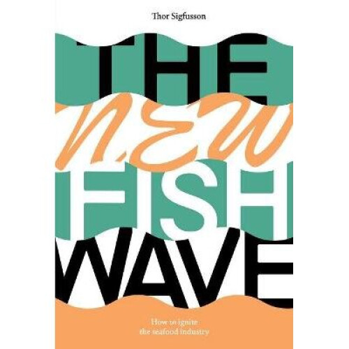 The New Fish Wave