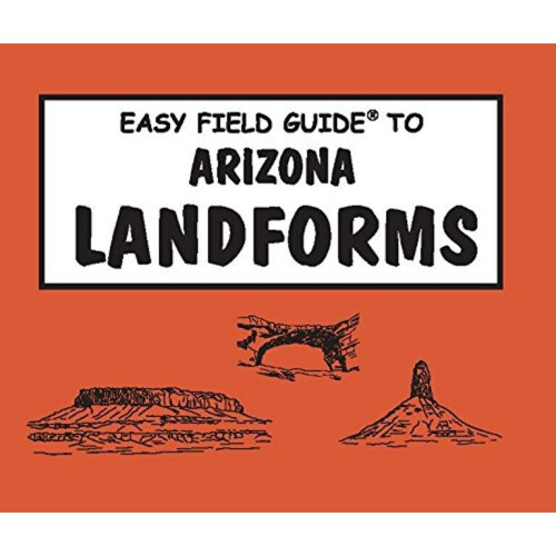 Easy Field Guide Arizona Landforms
