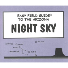 Easy Field Guide to the Arizona Night Sky