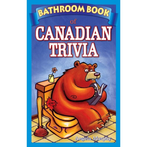 Bathroom Book of Canadian Trivia