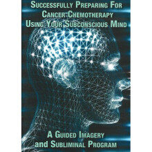 Successfully Preparing for Cancer Chemotherapy Using Your Subconscious Mind NTSC DVD
