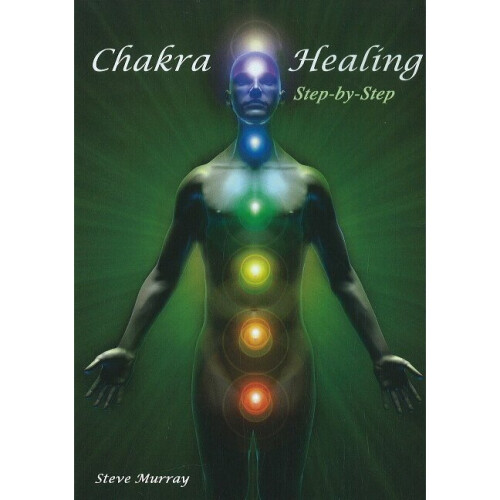 Chakra Healing Step by Step