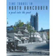 Time Travel in North Vancouver A Peek Into the Past