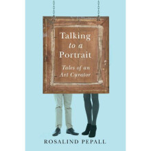Talking to a Portrait Tales of an Art Curator