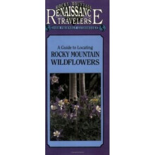 A Guide to Locating Rocky Mountain Wildflowers Renaissance Travelers'