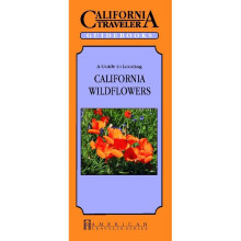 Guide to Locating California Wildflowers Renaissance Travelers California Renaissance Travelers User Friendly Guidebooks
