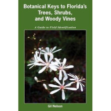 Botanical Keys to Florida's Trees, Shrubs, and Woody Vines