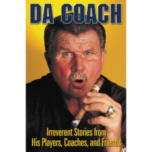 Da Coach Irreverent Stories from His Players, Coaches, and Friends