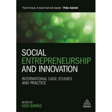Social Entrepreneurship and Innovation International Case Studies and Practice