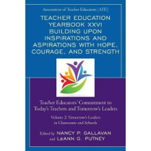 Teacher Education Yearbook XXVI Building upon Inspirations and Aspirations with Hope, Courage, and Strength