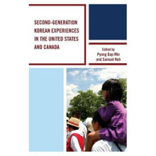 SecondGeneration Korean Experiences in the United States and Canada