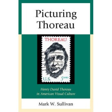 Picturing Thoreau Henry David Henry David Thoreau in American Visual Culture