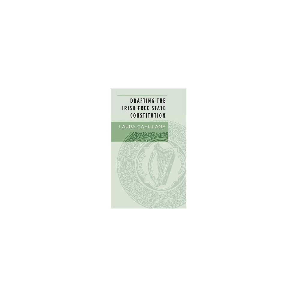 Drafting the Irish Free State Constitution