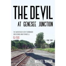 The Devil at Genesee Junction The Murders of Kathy Bernhard and GeorgeAnn Formicola, 666