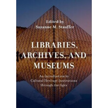 Libraries, Archives, and Museums