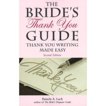 Bride's Thank You Guide Thank You Writing Made Easy 2nd Edition