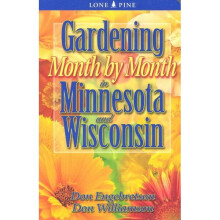 Gardening Month by Month in Minnesota and Wisconsin