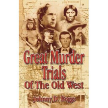 Great Murder Trials of the Old West