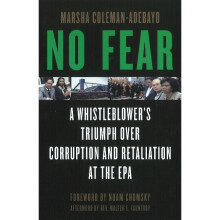 No Fear A Whistleblower's Triumph Over Corruption and Retaliation at the EPA