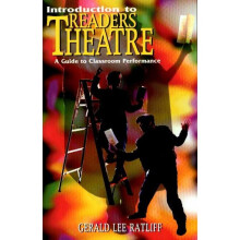 Introduction to Readers Theatre A Guide to Classroom Performance by Ratliff, Gerald Lee AUTHOR Dec011999 Paperback