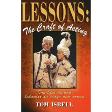 Lessons, the Craft of Acting Truthful Human Behavior on Stage and Screen Truthful Human Behavior on Stage Screen