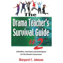 Drama Teacher's Survival Guide A Complete Toolkit for Theatre Arts by Johnson, Margaret F Author ON Oct242011, Paperback
