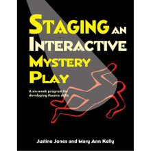 STAGING AN INTERACTIVE MYSTERY PLAY A SixWeek Program for Developing Theatre Skills