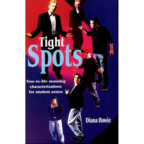 Tight Spots Truetolife Monolog Characterizations for Student Actors