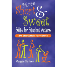 MORE SHORT  SWEET SKITS Fifty Sketches for Teens