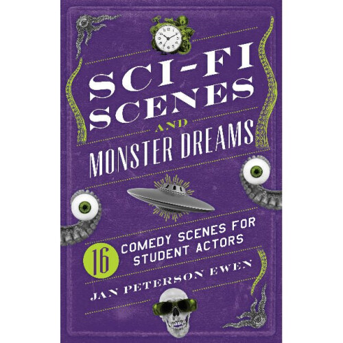 SciFi Scenes  Monster Dreams 16 Comedy Scenes for Student Actors