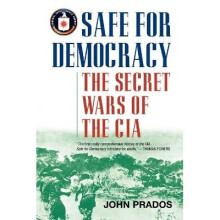 Safe for Democracy The Secret Wars of the CIA