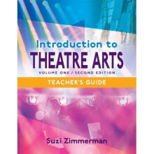 Introduction to Theatre Arts 1 Volume One, Second Edition