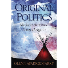 Original Politics Making America Sacred Again