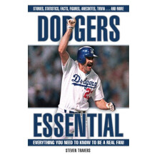Dodgers Essential Everything You Need to Know to Be a Real Fan Essential Triumph