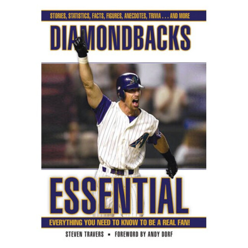 Diamondbacks Essential Everything You Need to Know to Be a Real Fan Essential Triumph