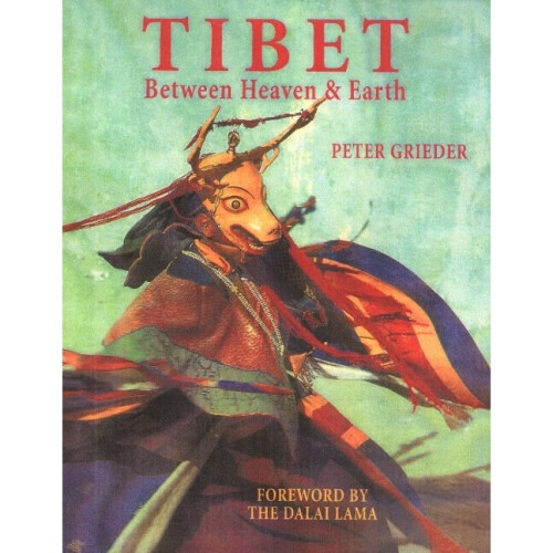 Tibet Between Heaven and Earth Between Heaven  Earth