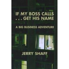 If My Boss Calls Get His Name A Big Business Adventure