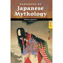Handbook of Japanese Mythology World Mythology