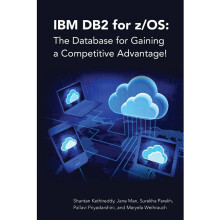 IBM DB2 for zOS The Database for Gaining a Competitive Advantage