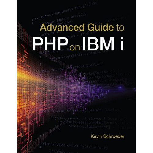 Advanced Guide to PHP on IBM i
