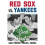 Red Sox VS Yankees The Great Rivalry The Great Rivalry, Third Edition 1