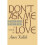 Don't Ask Me If I Love 1