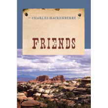 Friends An Evans Novel of the West
