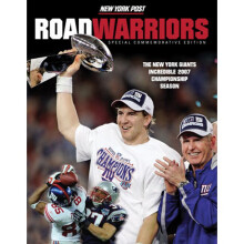 Road Warriors The New York Giants Incredible 2007 Championship Season
